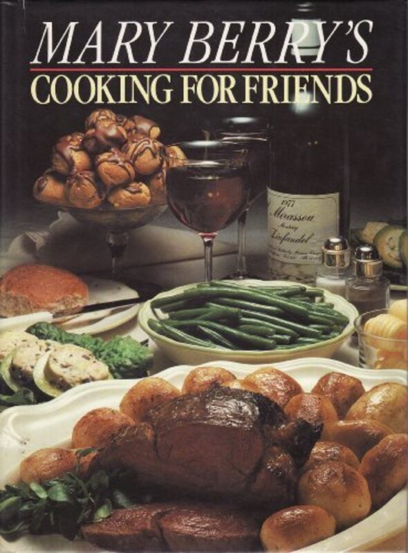 Book cover for "Mary Berry's Cooking For Friends" by Mary Berry