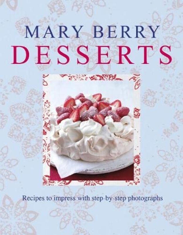 Book cover for "Mary Berry's Desserts" by Mary Berry