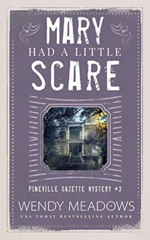 Book cover for "Mary Had a Little Scare" by Wendy Meadows