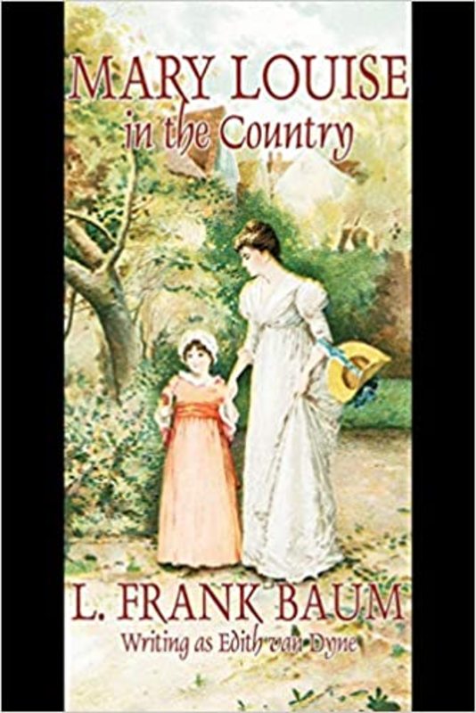 Book cover for "Mary Louise in the Country" by L Frank Baum