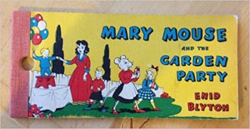 Book cover for "Mary Mouse and the Garden Party" by Enid Blyton