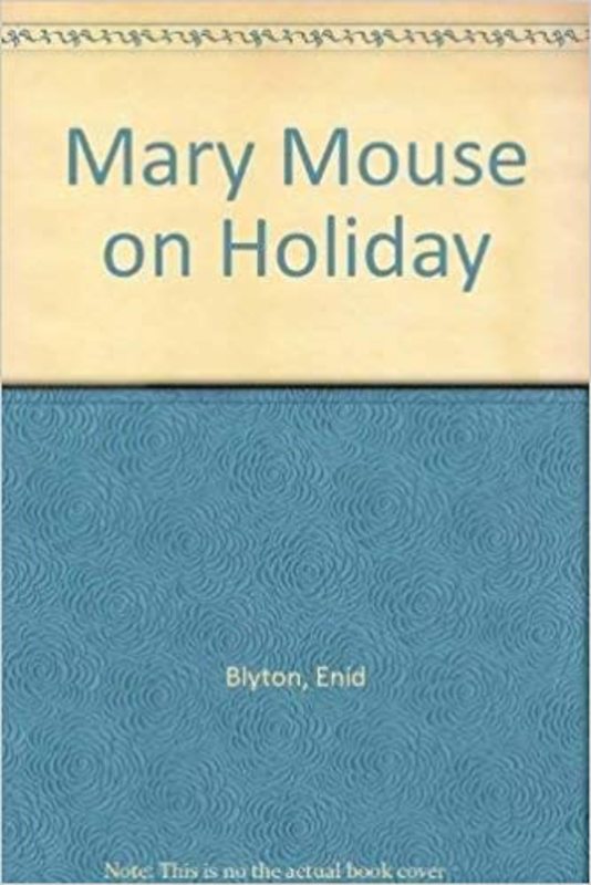 Book cover for "Mary Mouse on Holiday" by Enid Blyton