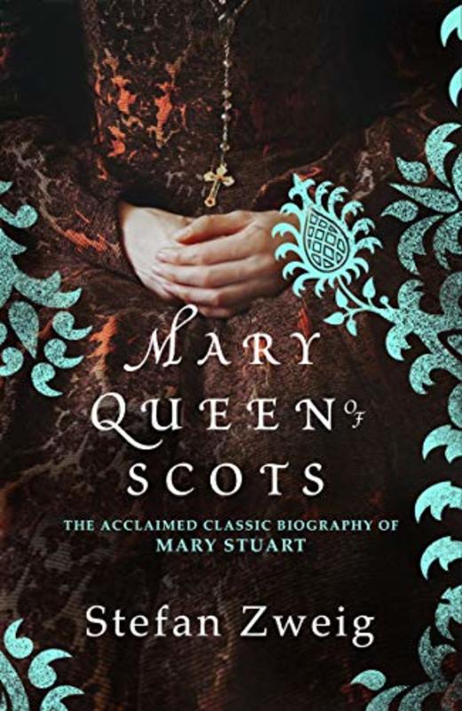 Book cover for "Mary Queen of Scots" by Stefan Zweig