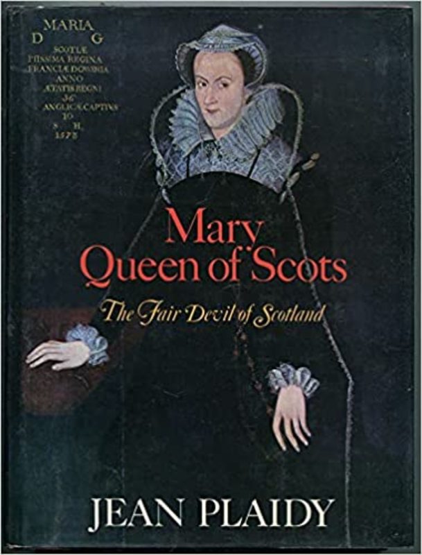 Book cover for "Mary Queen of Scots" by Jean Plaidy