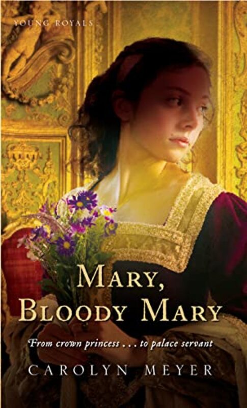 Book cover for "Mary, Bloody Mary" by Carolyn Meyer