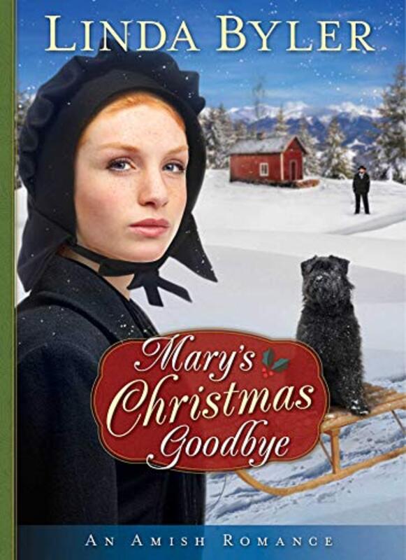 Book cover for "Mary's Christmas Goodbye" by Linda Byler