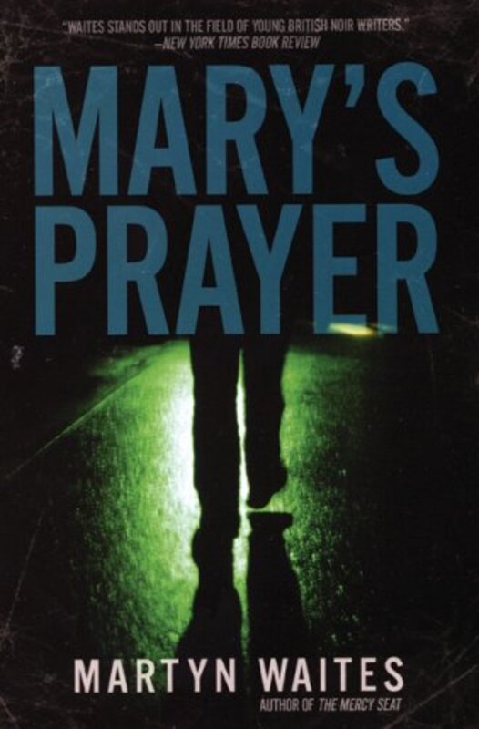 Book cover for "Mary's Prayer" by Martyn Waites