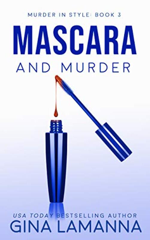 Book cover for "Mascara and Murder" by Gina LaManna