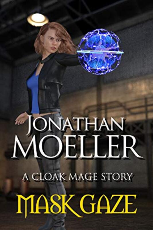 Book cover for "Mask Gaze" by Jonathan Moeller