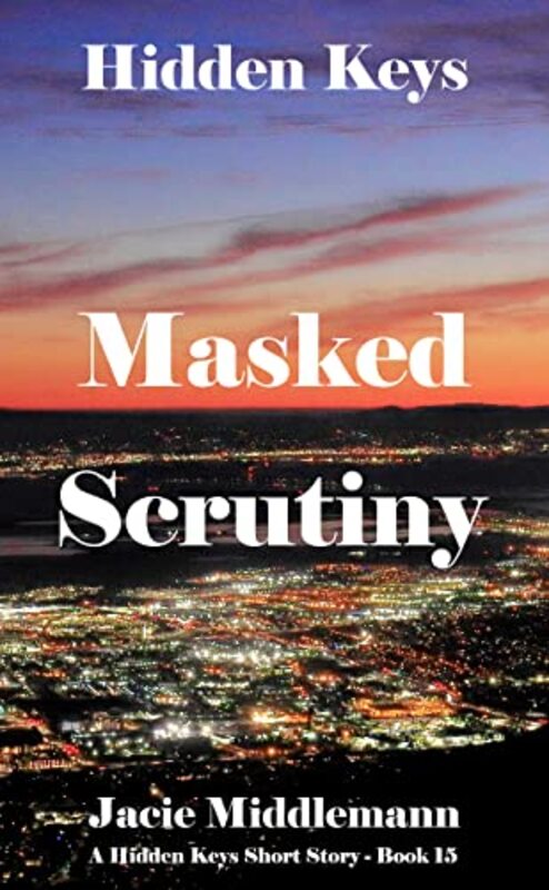 Book cover for "Masked Scrutiny" by Jacie Middlemann