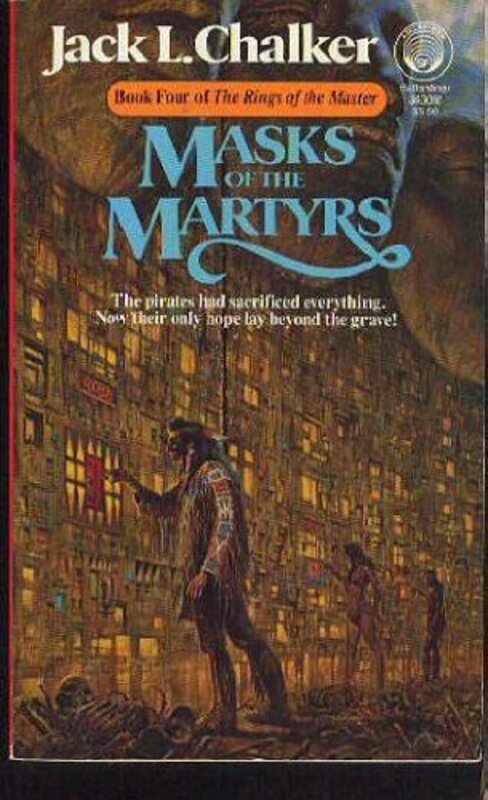 Book cover for "Masks of the Martyrs" by Jack L Chalker