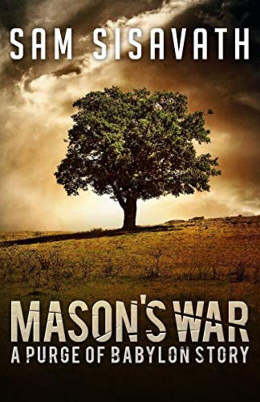 Book cover for "Mason's War" by Sam Sisavath