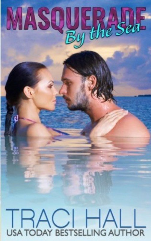 Book cover for "Masquerade by the Sea" by Traci Hall