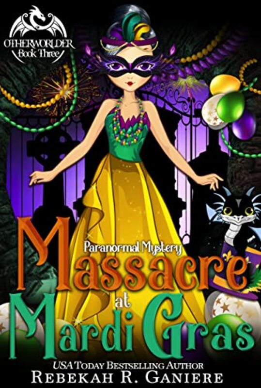 Book cover for "Massacre at Mardi Gras" by Rebekah R Ganiere