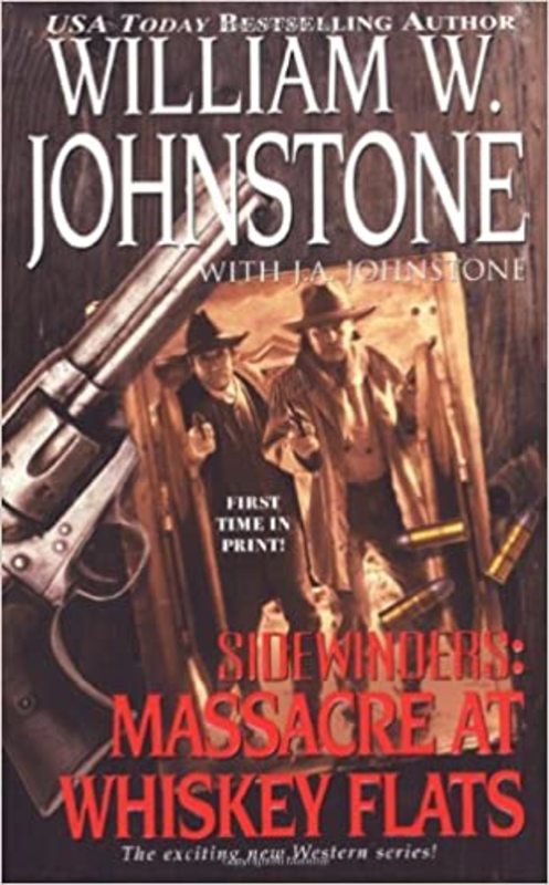 Book cover for "Massacre at Whiskey Flats" by William W Johnstone