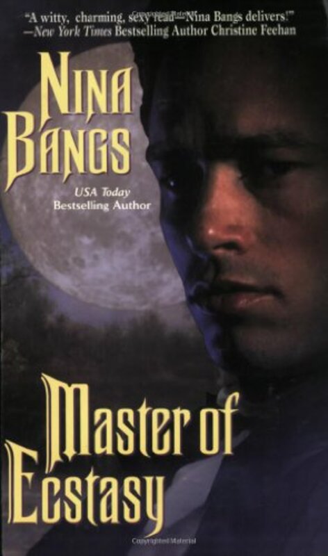 Book cover for "Master of Ecstasy" by Nina Bangs