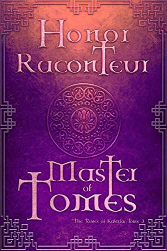 Book cover for "Master of Tomes" by Honor Raconteur