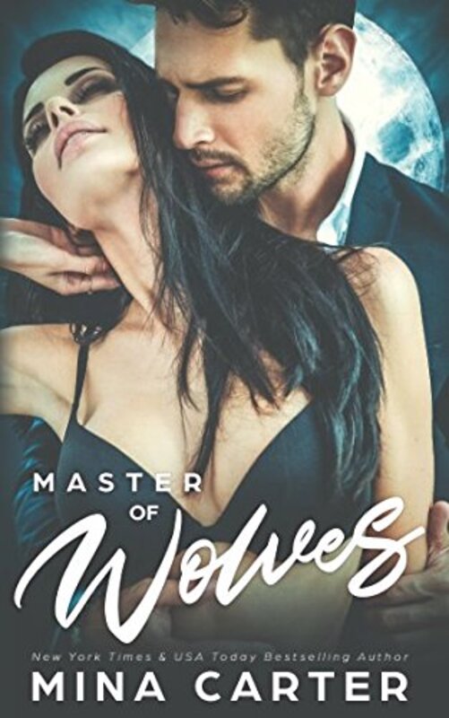 Book cover for "Master of Wolves" by Mina Carter