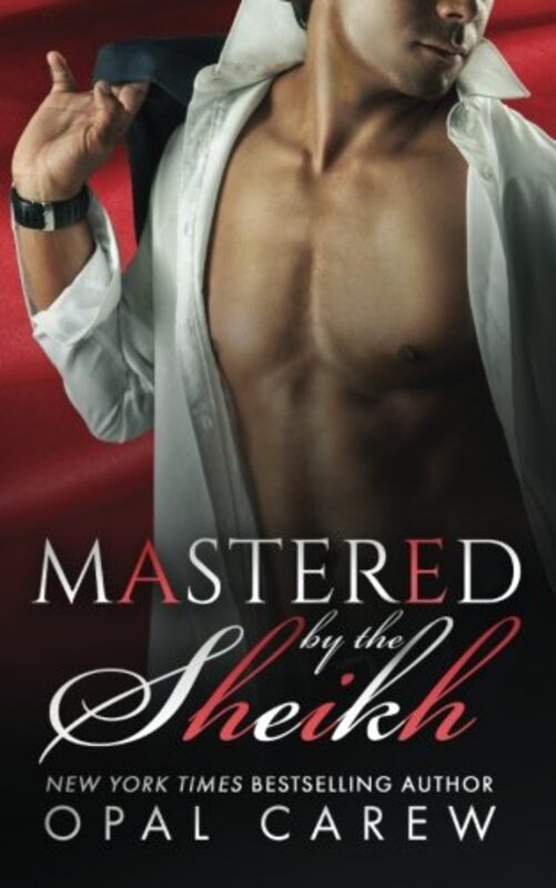 Book cover for "Mastered by the Sheikh" by Opal Carew