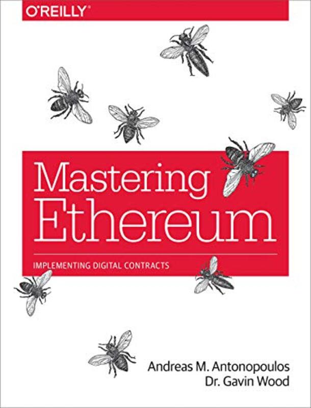Book cover for "Mastering Ethereum" by Andreas M. Antonopoulos