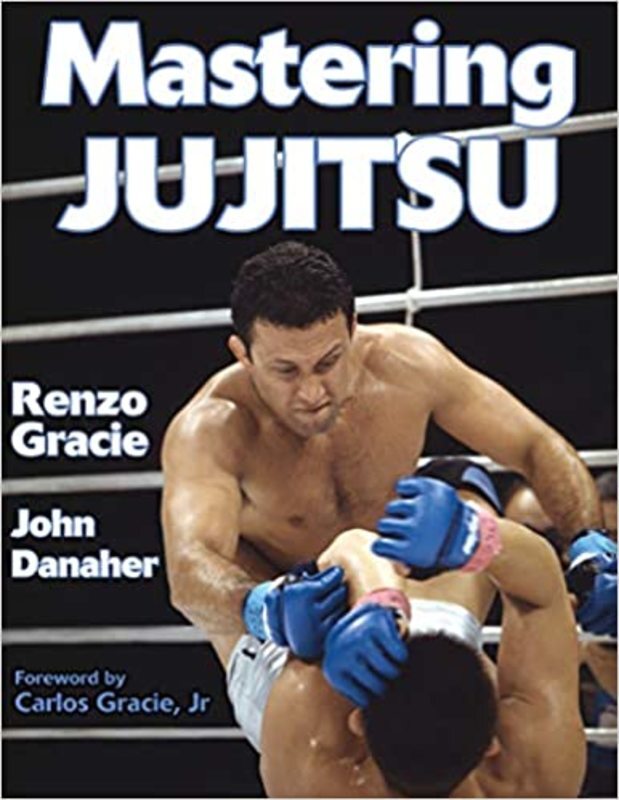 Book cover for "Mastering Jujitsu" by Renzo Gracie