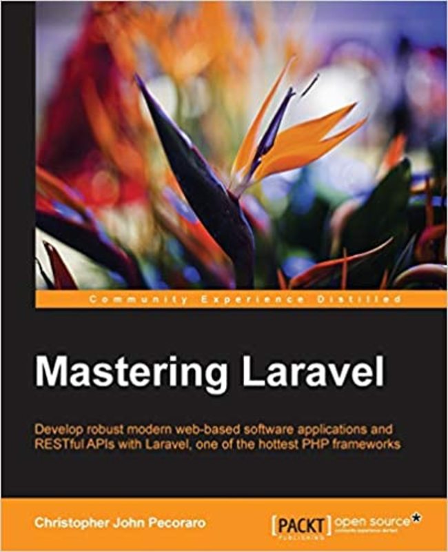 Book cover for "Mastering Laravel" by Christopher John Pecoraro