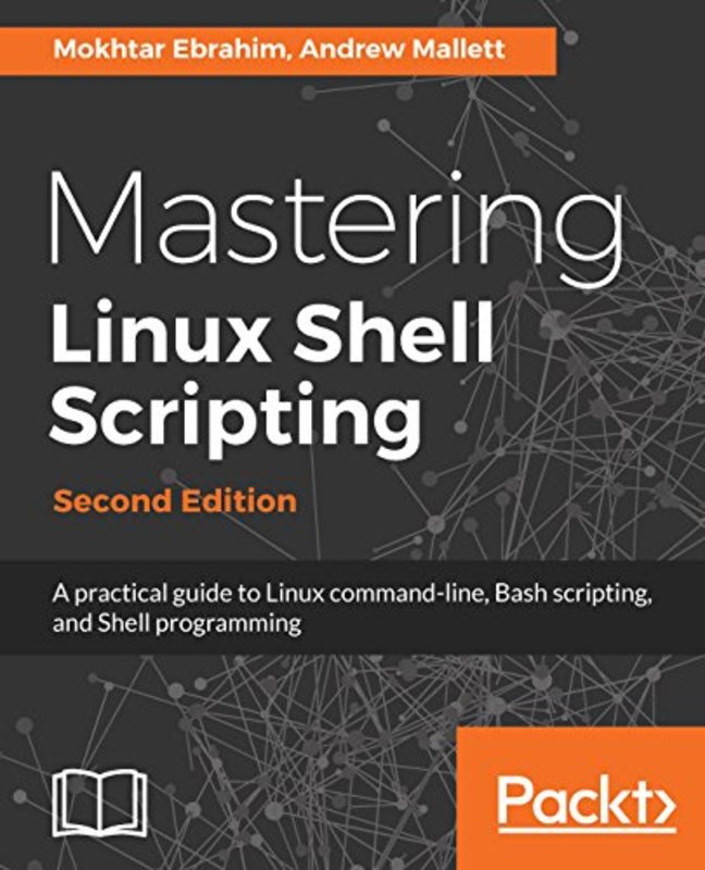 Book cover for "Mastering Linux Shell Scripting" by Mokhtar Ebrahim