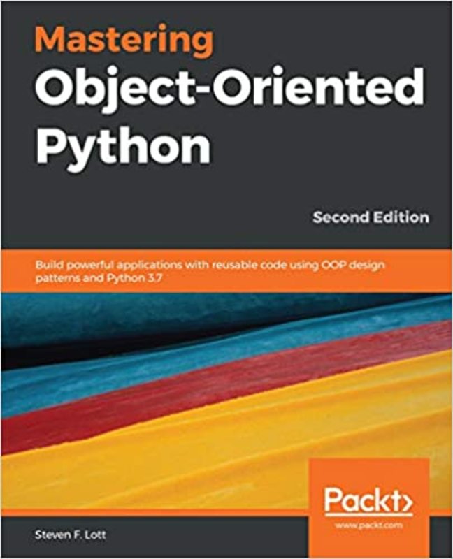 Book cover for "Mastering Object-Oriented Python" by Steven F. Lott