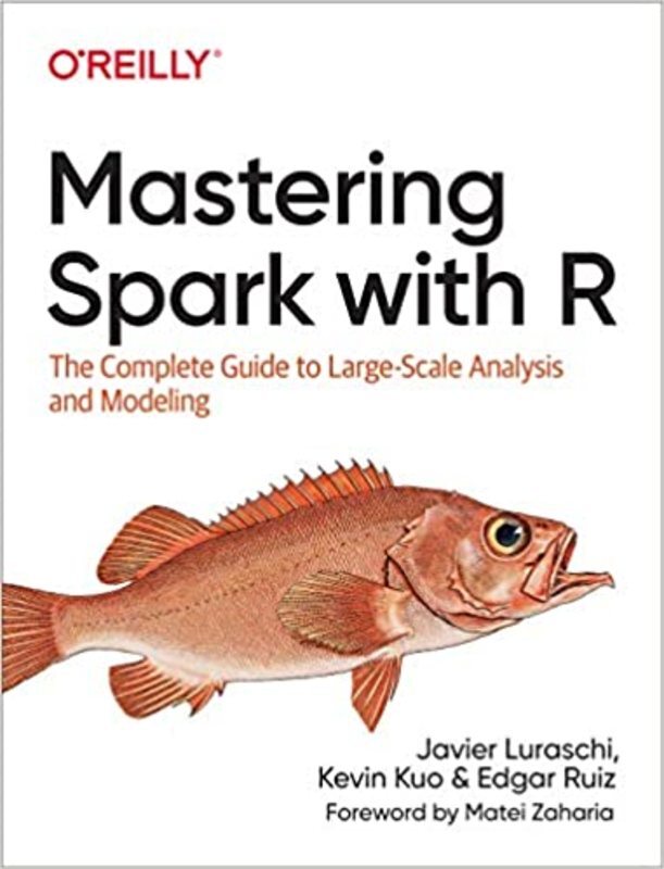 Book cover for "Mastering Spark with R" by Javier Luraschi