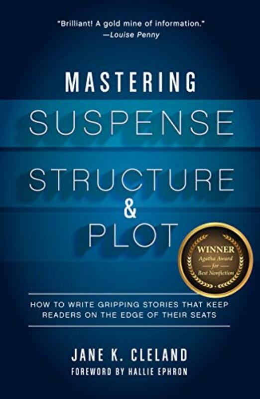 Book cover for "Mastering Suspense, Structure, and Plot" by Jane K Cleland