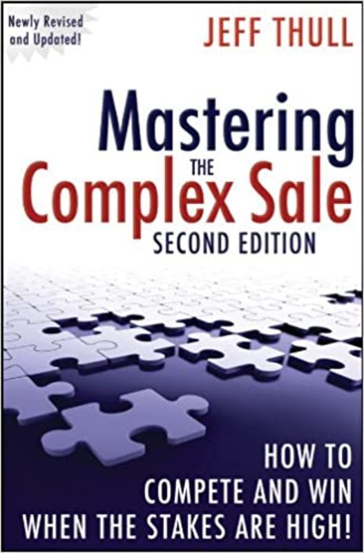 Book cover for "Mastering the Complex Sale" by Jeff Thull