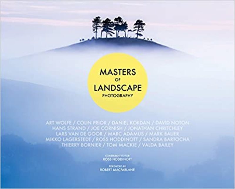 Book cover for "Masters of Landscape Photography" by Ross Hoddinott