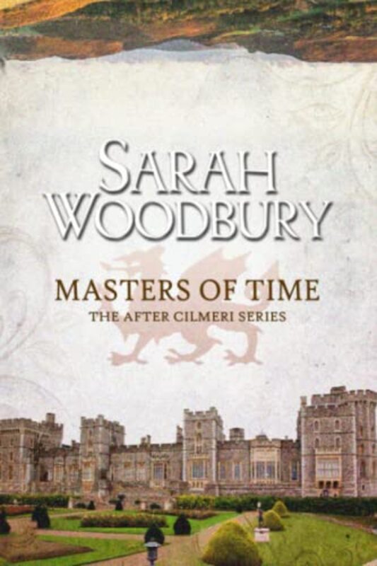 Book cover for "Masters of Time" by Sarah Woodbury