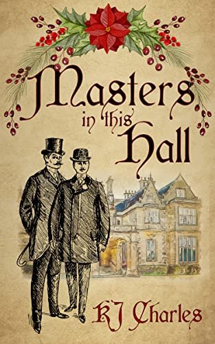 Book cover for "Masters in This Hall" by KJ Charles