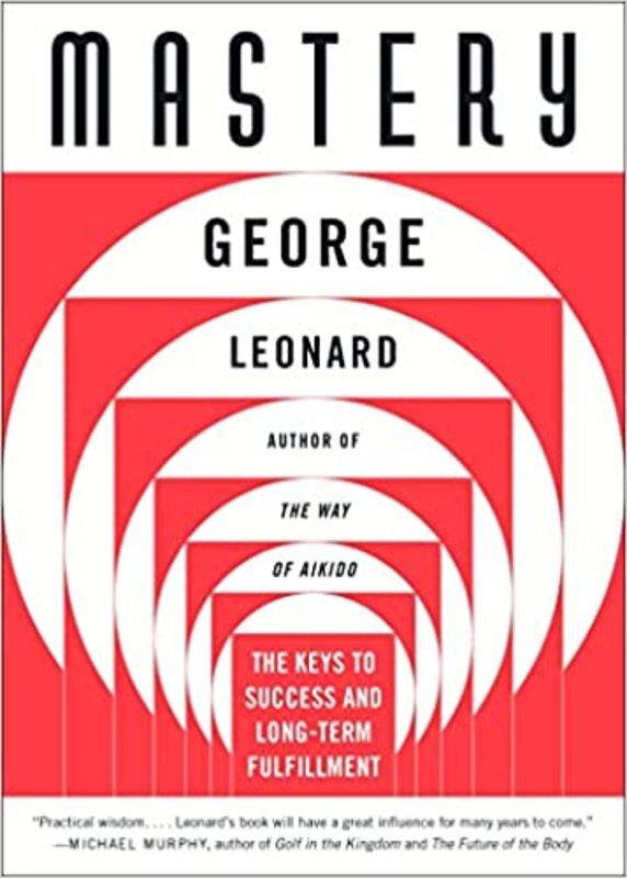 Book cover for "Mastery" by George Leonard