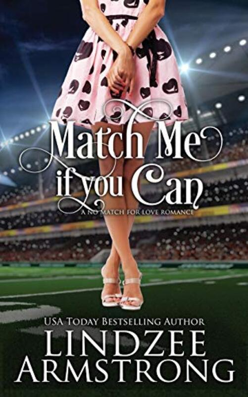 Book cover for "Match Me if You Can" by Lindzee Armstrong