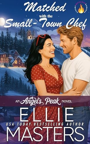 Book cover for "Matched with the Small Town Chef" by Ellie Masters