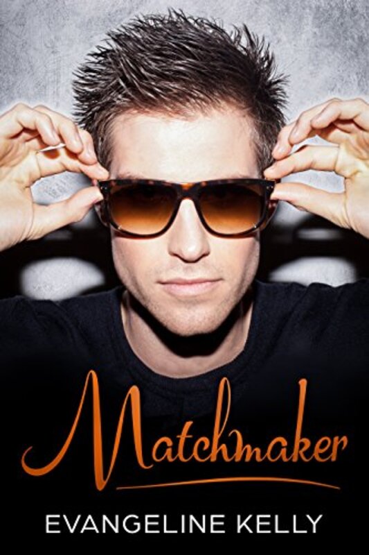 Book cover for "Matchmaker" by Evangeline Kelly