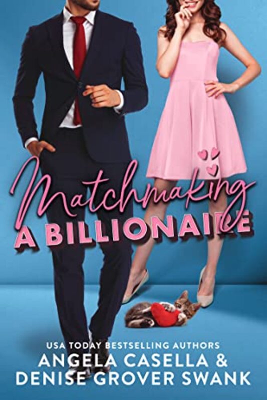 Book cover for "Matchmaking a Billionaire" by Denise Grover Swank
