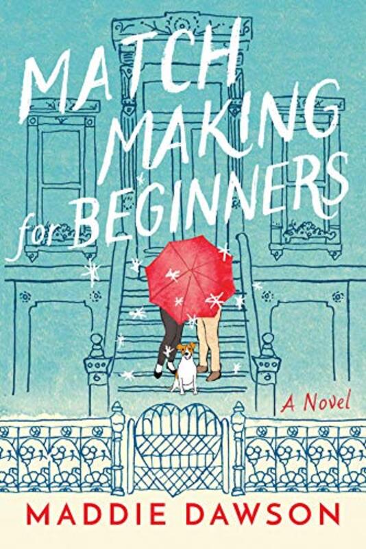 Book cover for "Matchmaking for Beginners" by Maddie Dawson