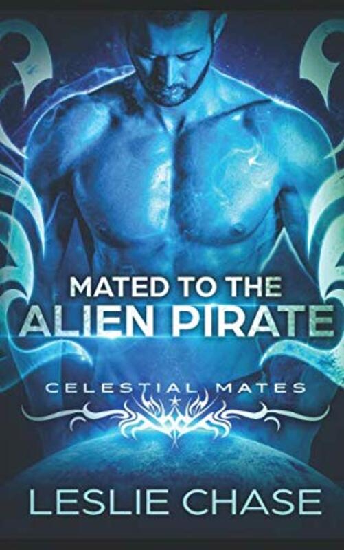 Book cover for "Mated to the Alien Pirate" by Leslie Chase
