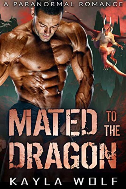Book cover for "Mated to the Dragon" by Kayla Wolf