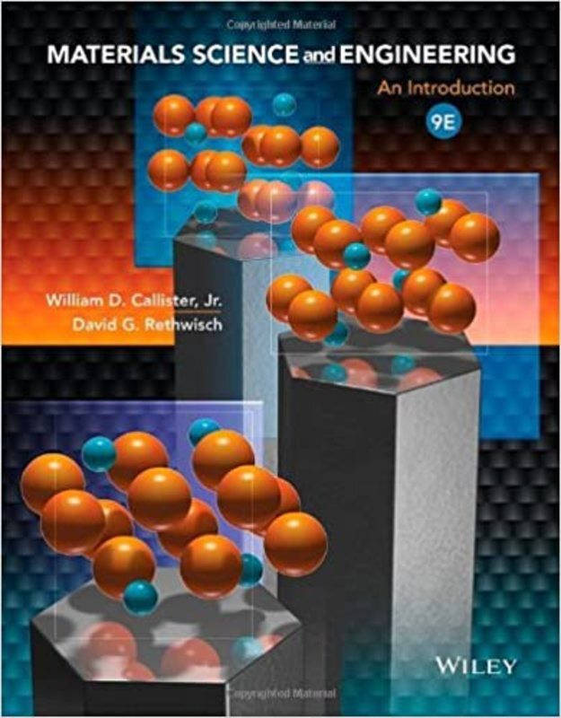 Book cover for "Materials Science and Engineering" by William D. Callister Jr.