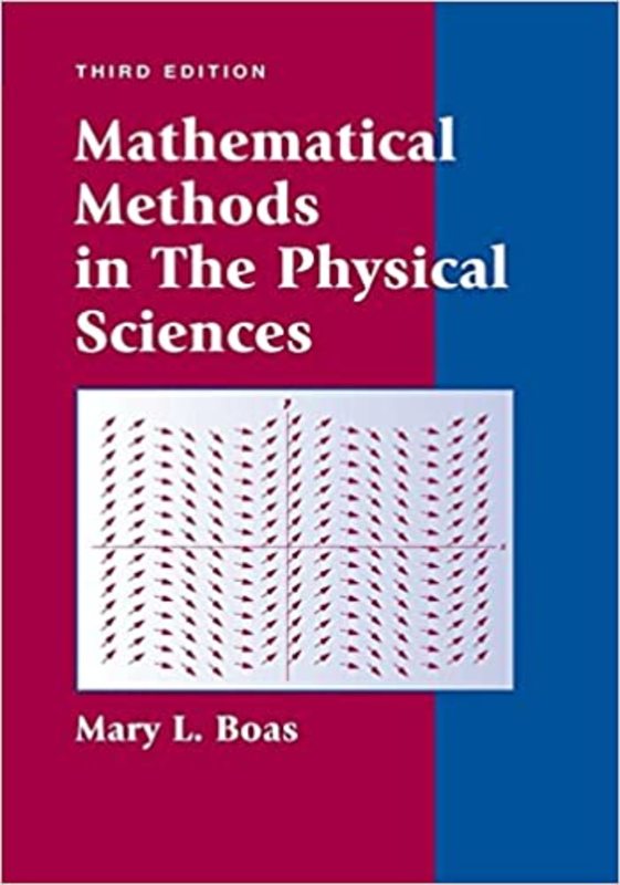 Book cover for "Mathematical Methods in the Physical Sciences" by Mary L. Boas