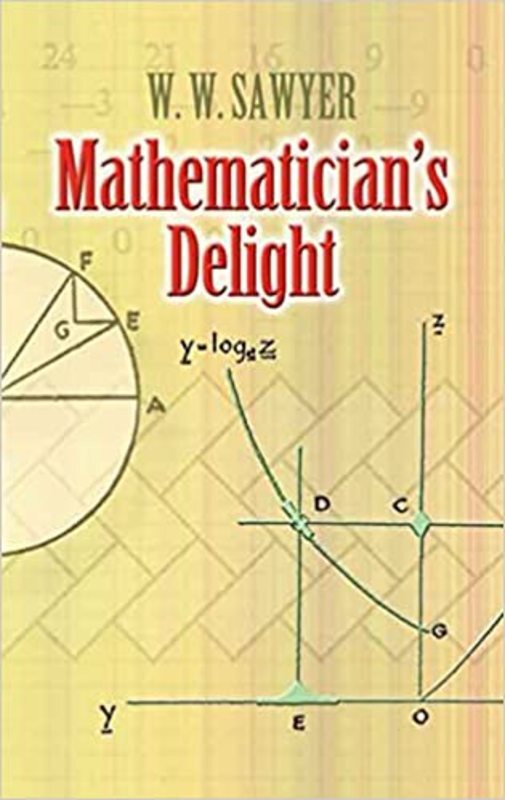 Book cover for "Mathematician's Delight" by W. Sawyer