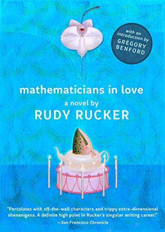 Book cover for "Mathematicians in Love" by Rudy Rucker