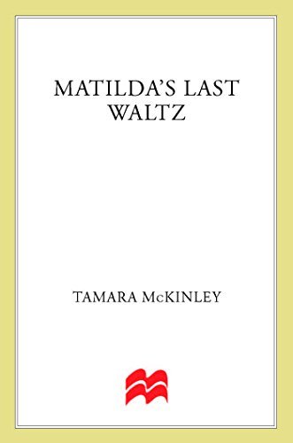 Book cover for "Matilda's Last Waltz" by Ellie Dean