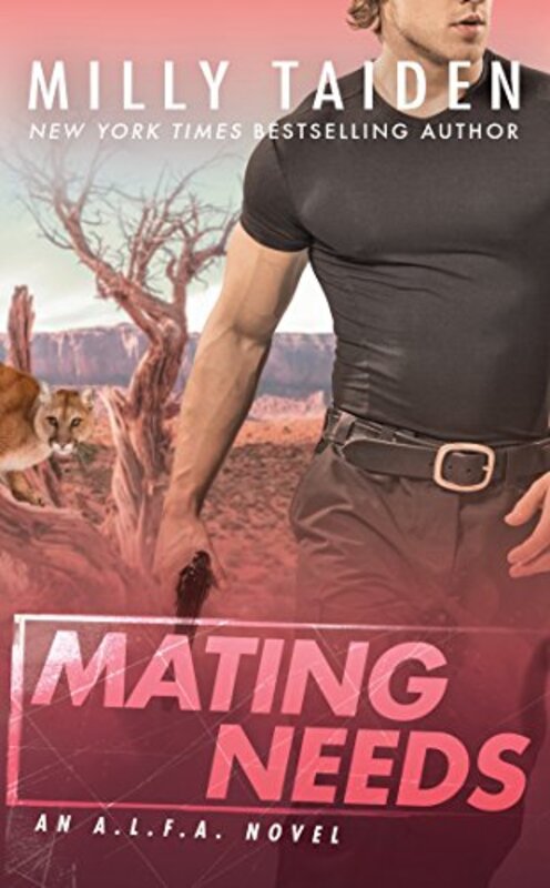 Book cover for "Mating Needs" by Milly Taiden