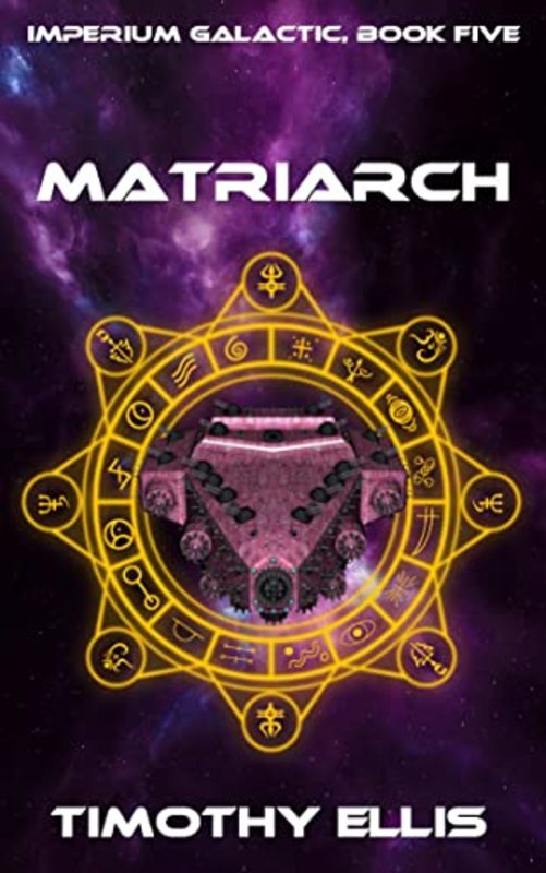 Book cover for "Matriarch" by Timothy Ellis