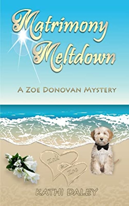 Book cover for "Matrimony Meltdown" by Kathi Daley
